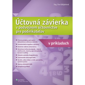Účtovná závierka v podvojnom účtovníctve pre podnikateľov v príkladoch -  Gášpárová Eva od 15,2 € - Heureka.sk