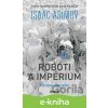 E-kniha Roboti a impérium - Isaac Asimov