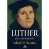 LUTHER - život a dielo reformátora (Roland H. Bainton)