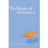 Magic of Awareness