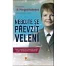 Nebojte se převzít velení - Jill Morgenthaler