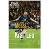 Lionel Messi – Kráľ Leo - Florent Torchut