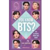 You Know BTS? (ADRIAN BESLEY)(Brožovaná)