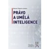 Právo a umělá inteligence - Štědroň Bohumil a kolektiv