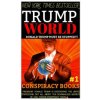 Trump World: Donald Trump Must Be Stopped