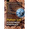 Python 3.14 - Algoritmické konstrukce, Pecinovský Rudolf, 2025