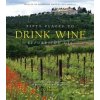 Fifty Places to Drink Wine Before You Die - DC Helmuth, Abrams