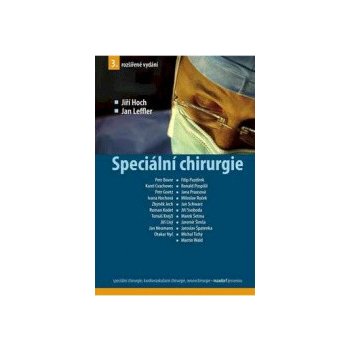 Speciální chirurgie - Jiří Hoch, Jan Leffler