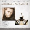 Michael W. Smith - Live The Life & This Is Your Time