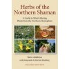 Herbs of the Northern Shaman (Steve Andrews)(Brožovaná)