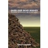 Over Our Dead Bodies (Simon Chapman)(Brožovaná)