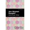 Are Women People? - Alice Duer Miller