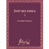 Život bez konca 1 - František Švantner