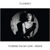 PJ Harvey - To Bring You My Love - Demos (LP)