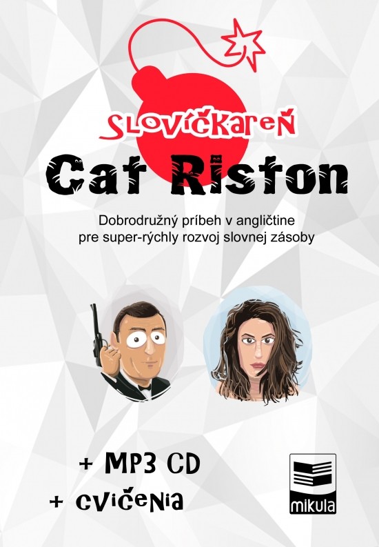Mikula Slovíčkareň – Cat Riston