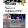 Crash Course Obstetrics and Gynaecology - Zengin Dila Strong Sophie Sia Jacqueline