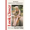 Look Closer - Robert Douglas-Fairhurst