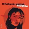 Severka - CDmp3 - Špitálníková Nina