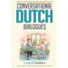 Conversational Dutch Dialogues (Lingo Mastery)(Brožovaná)