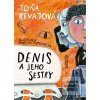 Denis a jeho sestry (Toňa Revajová)