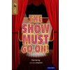 Oxford Reading Tree TreeTops inFact: Level 18: The Show Must Go On! (Paul Harvey)()