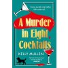 A Murder in Eight Cocktails