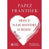 Srdce nám hovorí o Bohu