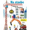 Hráme sa so samolepkami: Na stavbe