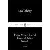 How Much Land Does A Man Need?