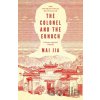 The Colonel and the Eunuch - Mai Jia