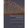 400 Ideas for Interactive Whiteboards - Barney Barrett, Pete Sharma a kol.