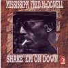 Fred McDowell - Shake Em On Down