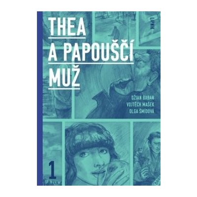 Thea a Papouščí muž LIPNIK - Džian Baban; Vojtěch Mašek; Olga Šmídová