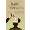 Dark Psychology and Manipulation