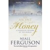 The Ascent of Money (Niall Ferguson)(Brožovaná)