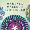 Mandala Malbuch fur Kinder (Young Dreamers Press)(Brožovaná)