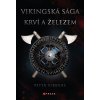 Vikingská sága: Krví a železem - Peter Gibbons