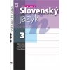 Nový Slovenský jazyk pre SŠ 3. ročník – Zošit pre študenta (Alena Polakovičová, Ľubica Štarková, Zuzana Lauková, Milada Caltíková)