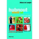 Hubnout musíš od hlavy - Aliena de Longhi