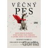 Věčný pes - Nové vědecké poznatky, které vašemu psovi pomohou k lepšímu zdraví a delšímu životu - Rodney Habib