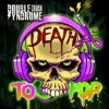 Double Crush Syndrome - Death To Pop [CD]