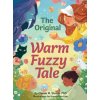 The Original Warm Fuzzy Tale