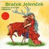 29 - Braček Jelenček (Z rozprávky do rozprávky) - Audiokniha - Kolektív