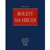 Bolest na hrudi - Karel Lukáš, Josef Kautzner, Jiří Hoch