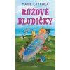 Růžové bludičky - Marie Čtyroká
