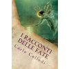 I racconti delle fate (Italian Edition) (Carlo Collodi)(Brožovaná)
