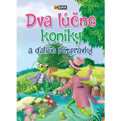 Dva lúčne koníky a ďalšie rozprávky