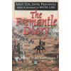 The Fremantle Diary: A Journal of the Confederacy (James Fremantle,Arthur James Lyon Fremantle,Walter Lord)(Brožovaná)