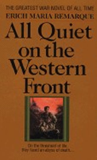 All Quiet on the Western Front - E. M. Remarque