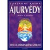 Základní kniha Ájurvédy - Robert E. Svoboda